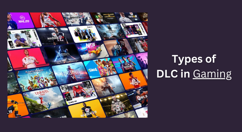 Types of DLC in Gaming
