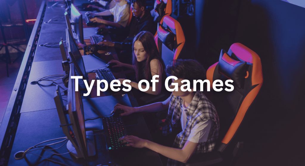 Types of Game Genres