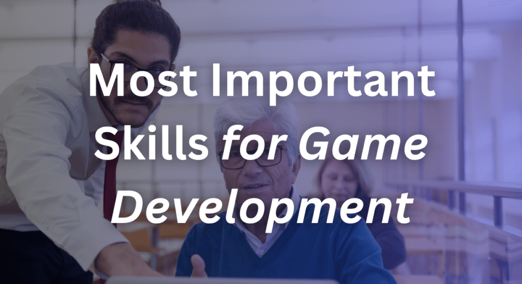 essential skills for game developers