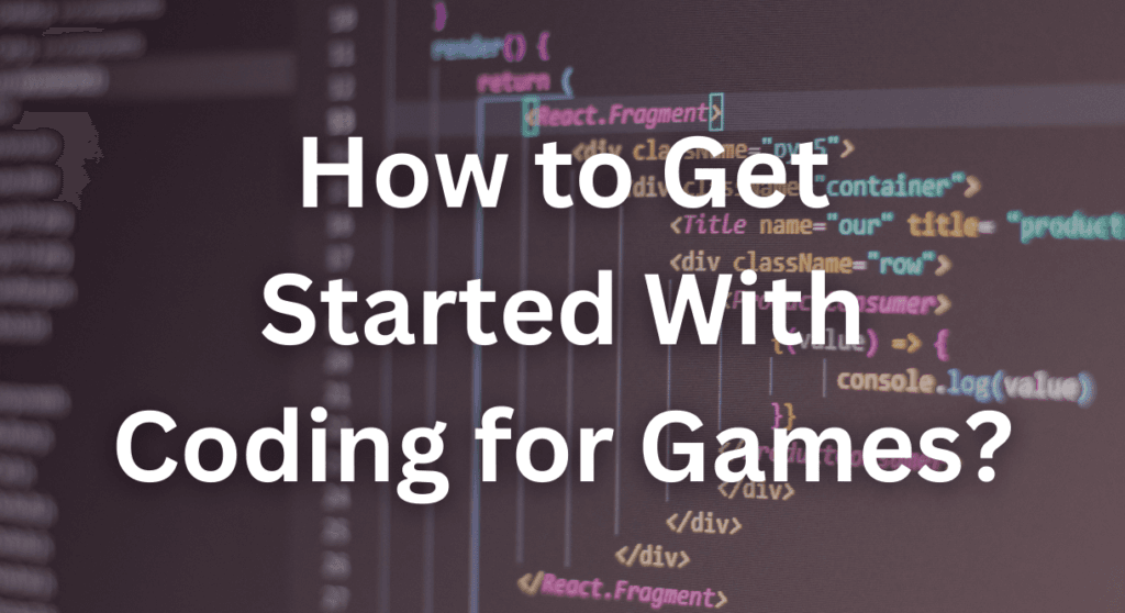Coding for Games